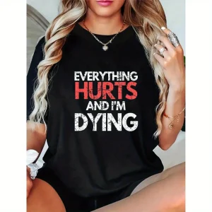 Plus Size Funny Everything Hurts I'm Dying Fitness Workout Gym Women T-Shirt 0XL-4XL
